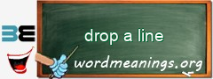 WordMeaning blackboard for drop a line